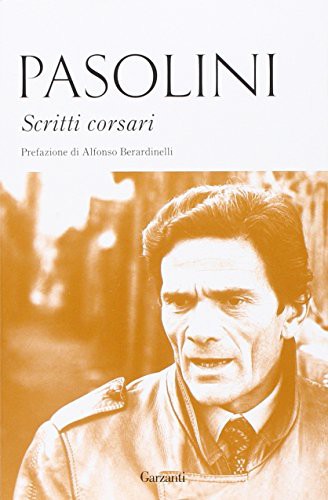 Scritti corsari (Paperback, Italian language, 1975, Garzanti)