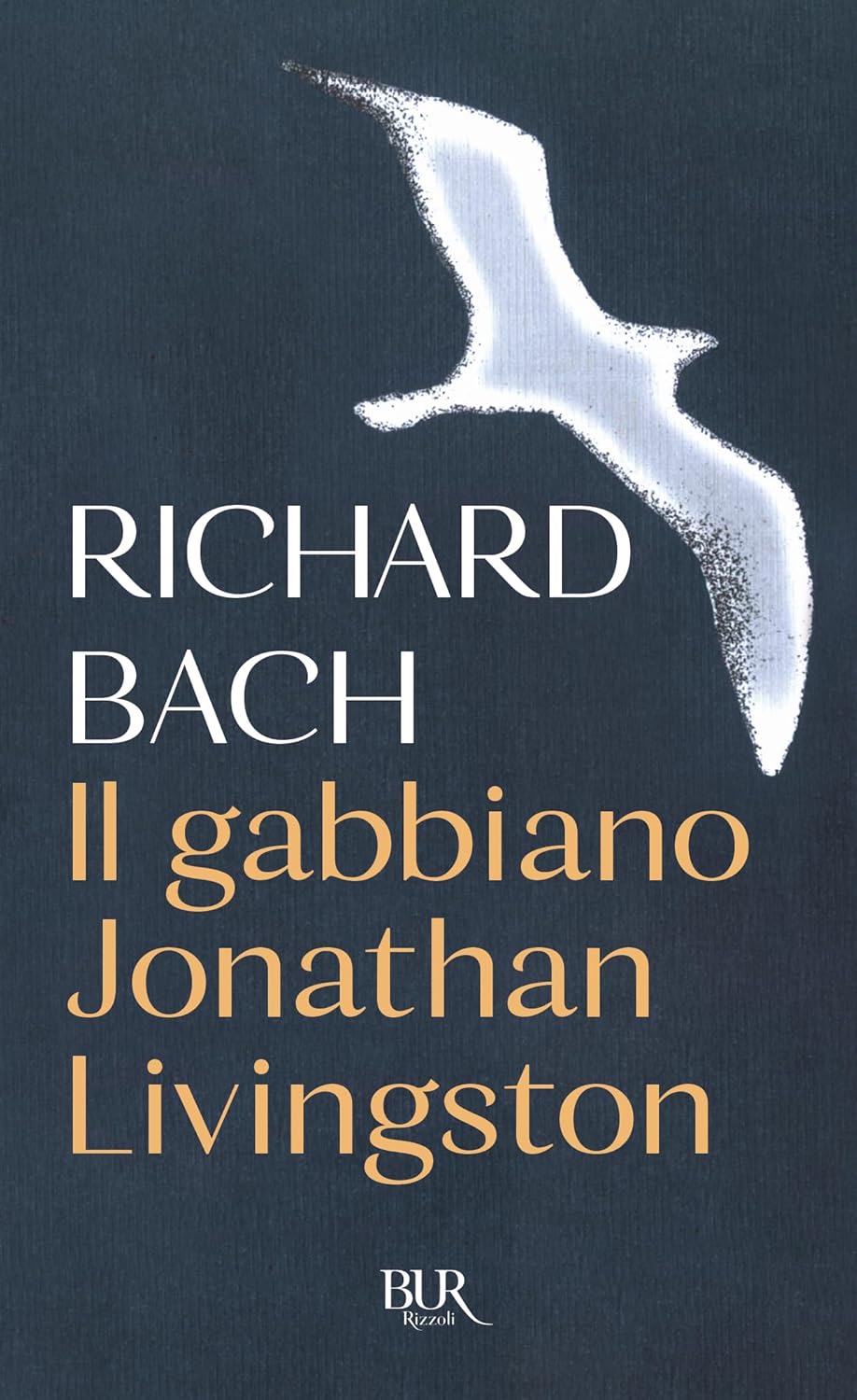 Richard Bach: Il gabbiano Johnatan Livingston (Italian language, Rizzoli)