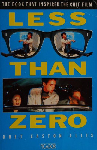 Bret Easton Ellis: Less Than Zero (Picador Books) (Paperback, Pan Books Ltd)