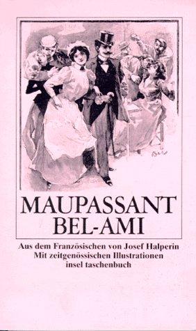 Guy de Maupassant: Bel Ami. (Paperback, German language, Insel, Frankfurt)