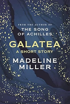 Madeline Miller: Galatea (EBook, 2013, Bloomsbury Publishing)