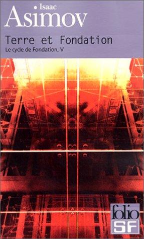 Isaac Asimov: Le cycle de Fondation. 5, Terre et fondation (Paperback, Gallimard)