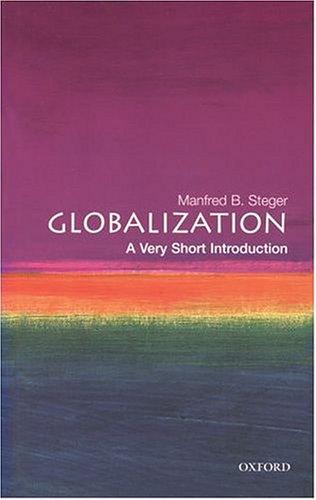 Manfred B. Steger: Globalization (2003, Oxford University Press)