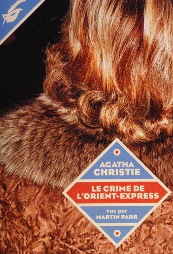 Agatha Christie, Andrew Sachs, Ken Ludwig, Not Known, Graham Johnson, Bethany Bolton, Jesse Felton, Chalut, Hal Boffin: Le Crime de l'Orient-Express (French language, 2013, Editions du Masque)