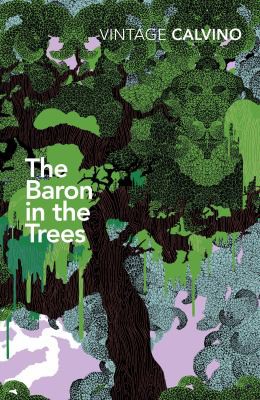 Italo Calvino: Baron in the Trees (2021, Penguin Random House, Vintage Classics)