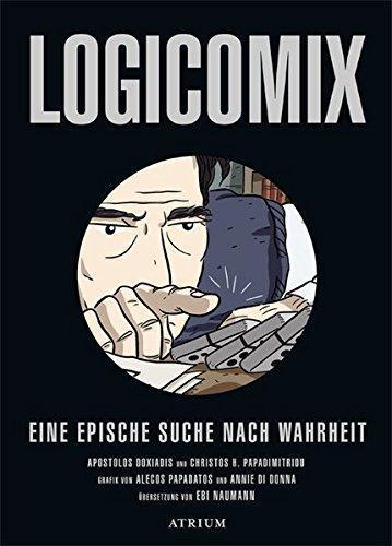 Apostolos K. Doxiadis, Christos Papadimitriou, Apostolos K. Doxiadēs: Logicomix: Eine epische Suche nach Wahrheit (Paperback, German language, 2011, Atrium Verlag)