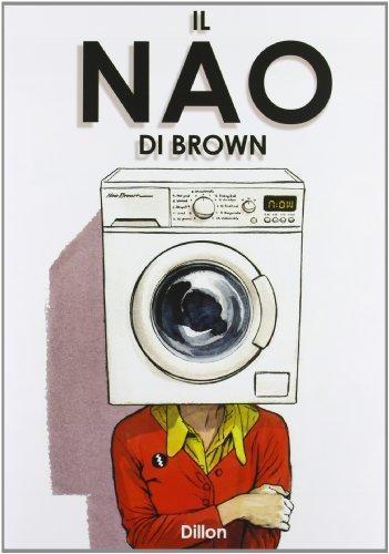 Glyn Dillon: Il Nao di Brown (Italian language, 2013)