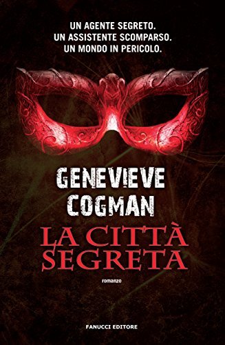 Genevieve Cogman: La città segreta (EBook, italiano language, 2018, Fanucci)