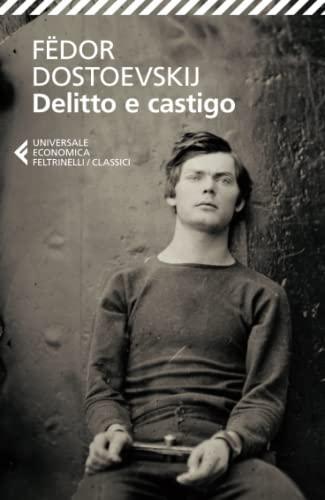 Fyodor Dostoevsky: Delitto e castigo (Italian Edition) (Italian language, 2022)