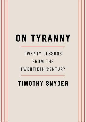 Timothy Snyder: On Tyranny (Paperback)