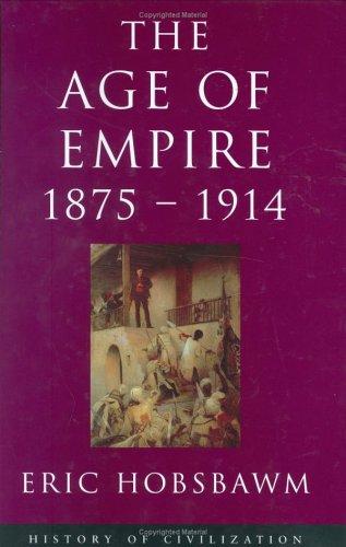 Eric Hobsbawm: The Age of Empire, 1875-1914 (History of Civilization) (Hardcover, Weidenfeld & Nicholson history, Orion Publishing Group, Limited)