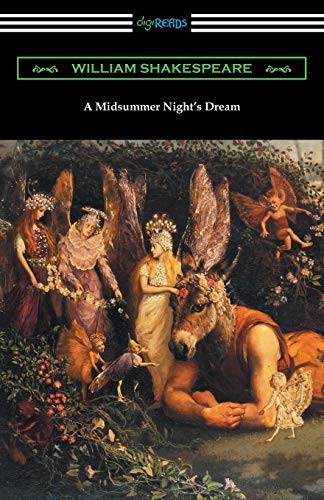 William Shakespeare, Henry Norman Hudson, Charles Harold Herford: A Midsummer Night's Dream (Paperback, Digireads.com)