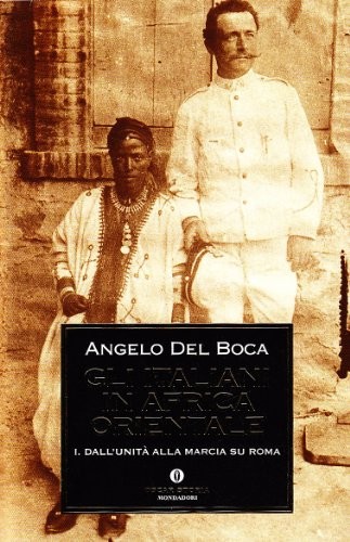 Angelo Del Boca: Gli italiani in Africa orientale (Paperback, Mondadori)