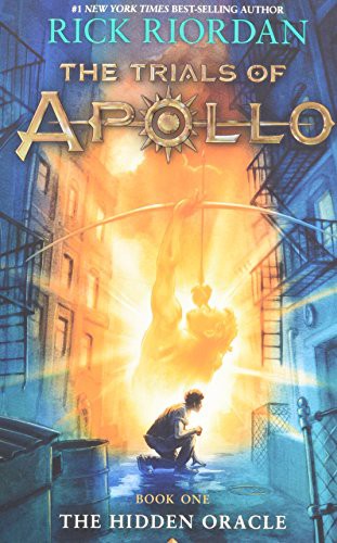 Rick Riordan: The Trials of Apollo Book One The Hidden Oracle (Paperback, DISNEY HYPERION)