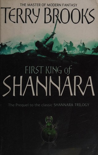 Terry Brooks: First King of Shannara (2000, Little, Brown Book Group Limited)