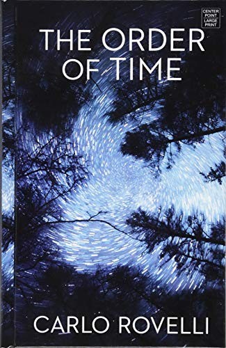 Carlo Rovelli, Erica Segre, Simon Carnell: The Order of Time (Hardcover, Center Point Pub)