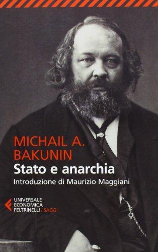 Mikhail Bakunin: Stato e anarchia (Italian language, 2013)