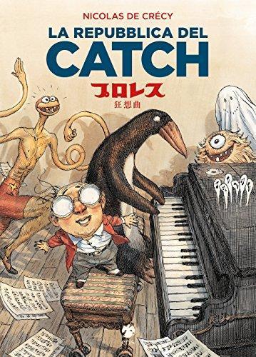 Nicolas de Crécy: La repubblica del Catch (Italian language, 2016, Eris)