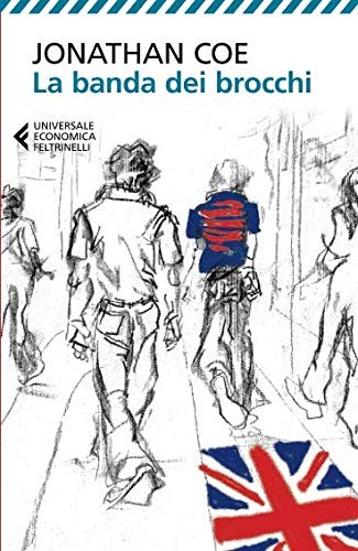 Jonathan Coe, R. Serrai: La banda dei brocchi (Paperback, Feltrinelli)