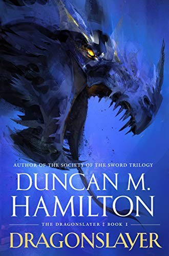 Duncan M. Hamilton: Dragonslayer (Hardcover, Tor Books)