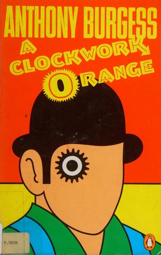 Anthony Burgess: A Clockwork Orange (Paperback, 1987, Penguin Books)