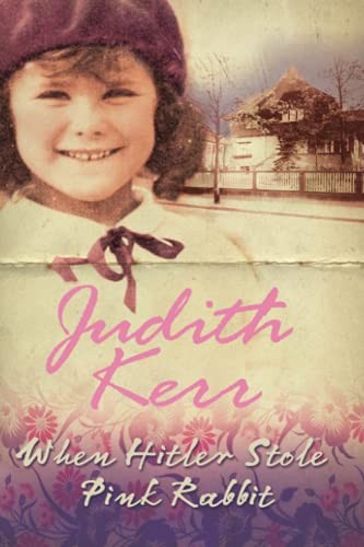 Judith Kerr: When Hitler Stole Pink Rabbit (2006, HarperCollins Publishers Limited, HarperCollins Publishers)