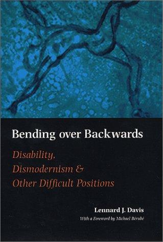 Lennard Davis, Michael Berube: Bending Over Backwards (Paperback, NYU Press)