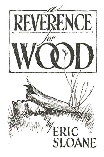 Eric Sloane: A Reverence for Wood (Paperback, Dead Authors Society)