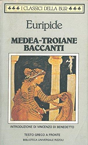 EURIPIDE -: Medea ; Troiane ; Baccanti (Italian language, 1982)