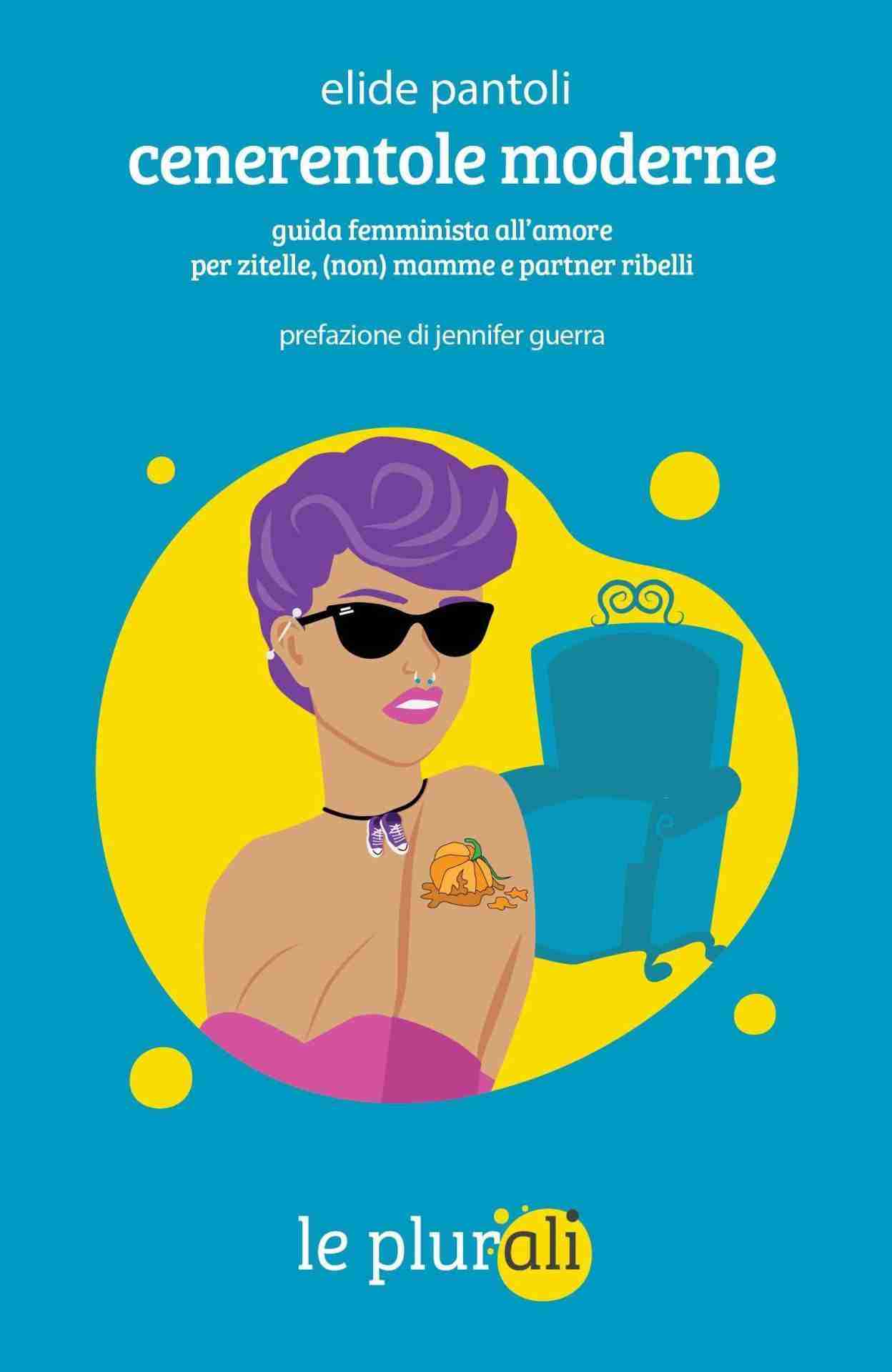 Elide Pantoli: Cenerentole Moderne (Hardcover, italiano language, Le Plurali)