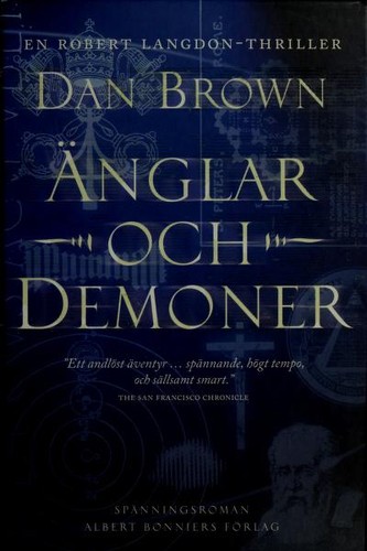 Dan Brown: Änglar och demoner (Hardcover, Swedish language, 2006, Albert Bonniers Förlag)