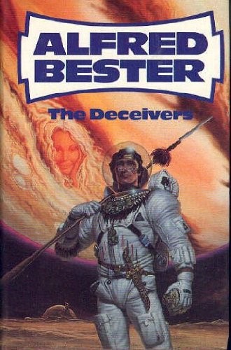 Alfred Bester: The deceivers (1984, Severn House)