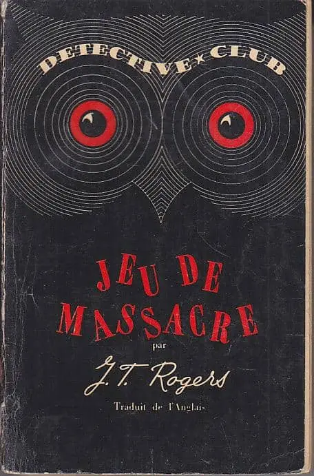 Joel Townsley Rogers: Jeu de massacre (français language, 1950, Ditis)