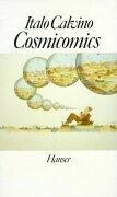 Italo Calvino: Cosmicomics. (Hardcover, German language, Carl Hanser)