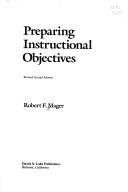 Robert Frank Mager: Preparing instructional objectives (1984, Pitman Management and Training)