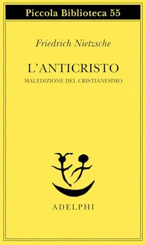 Friedrich Nietzsche: L'anticristo. Maledizione del cristianesimo (Italian language, 1977)