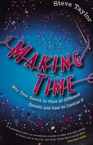 Steve Taylor: Making time (2008, Icon Books)