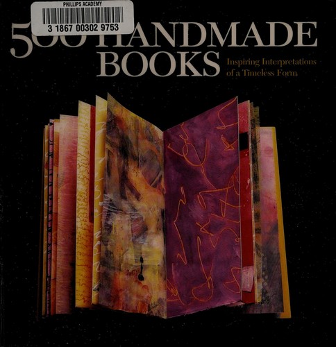 Julie Chen, Lark: 500 handmade books (Paperback, 2008, Lark Books)