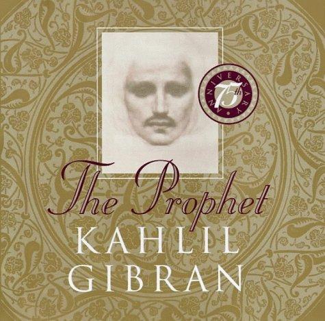 Kahlil Gibran: The Prophet (Hardcover, Oneworld Publications)