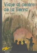 Jules Verne: Viaje Al Centro De La Tierra / Journey to the Center of the Earth (Paperback, Spanish language, Grupo Anaya Comercial)