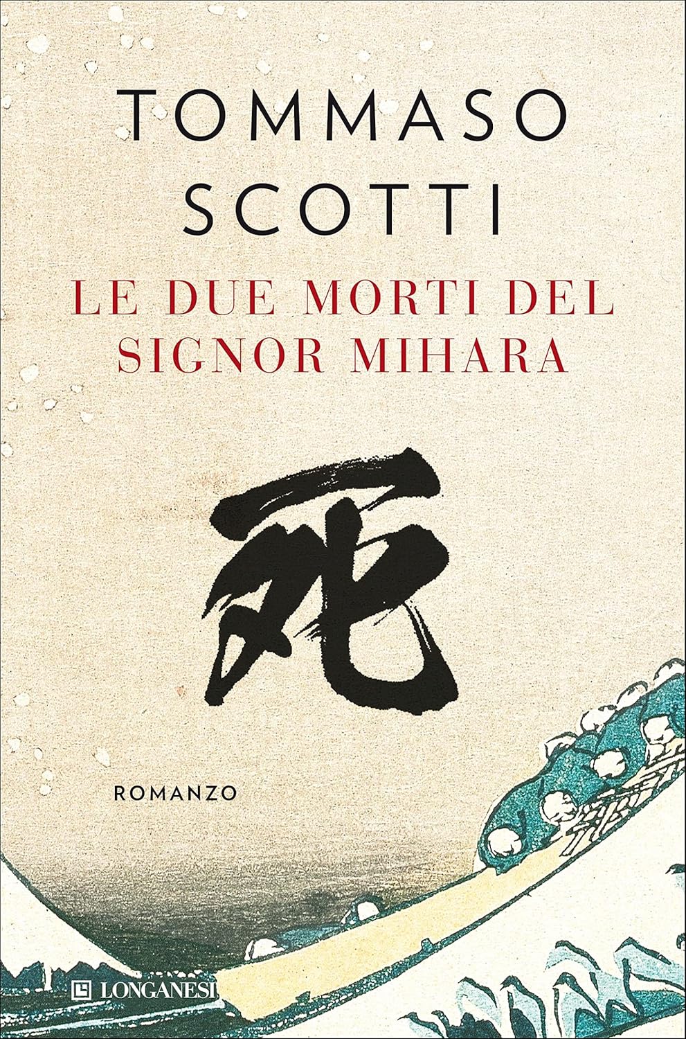 Tommaso Scotti: Le due morti del signor Mihara (EBook, italiano language, 2022, Longanesi)