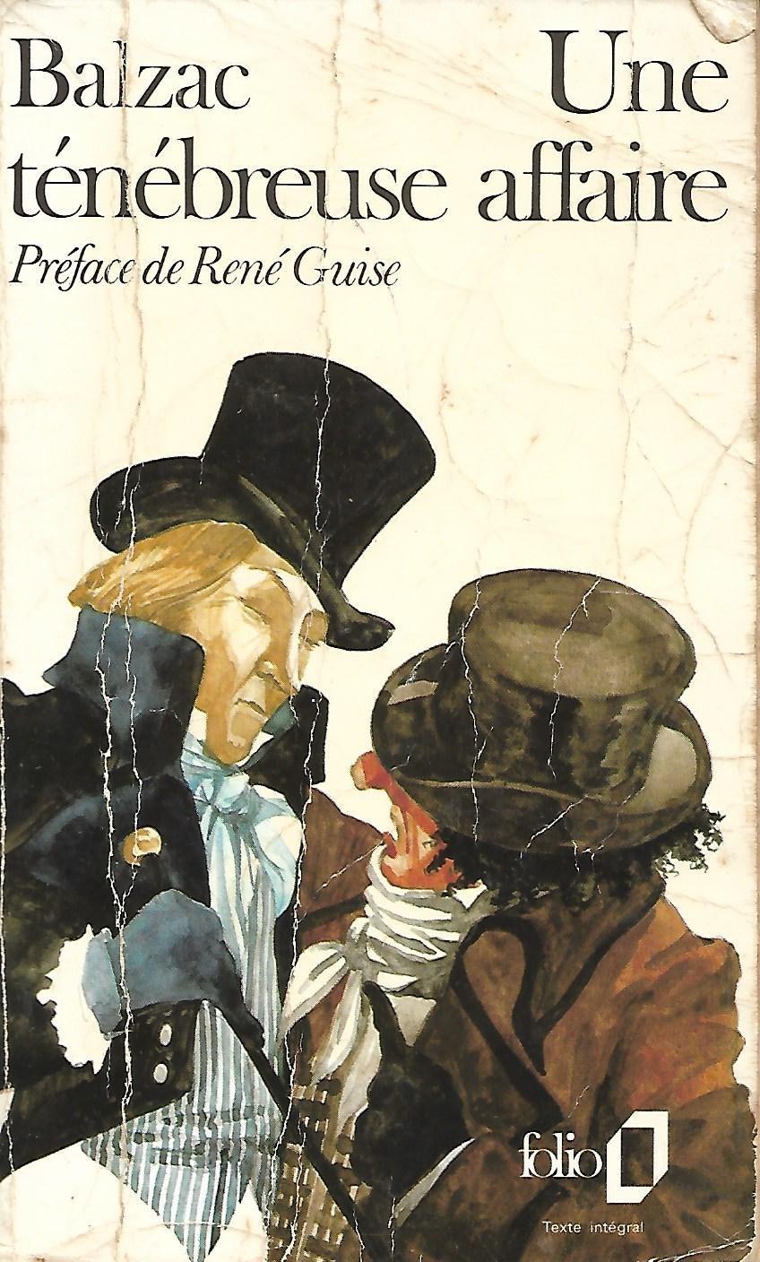 Honoré de Balzac: Une ténébreuse affaire (French language, 1988, Éditions Gallimard)