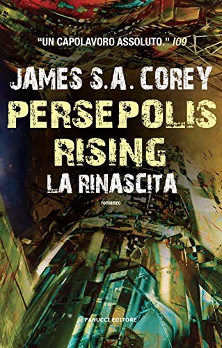 James S.A. Corey, M. Maione: Persepolis rising. La rinascita (Paperback, Narrativa)