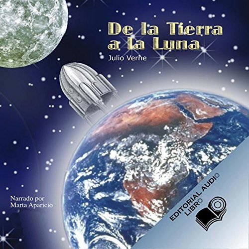 Jules Verne: De la Tierra a la Luna (Paperback, Spanish language, Editorial Audio Libro CD)