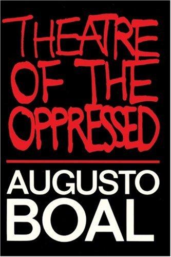 Augusto Boal: Theatre of the Oppressed (Paperback, Theatre Communications Group)