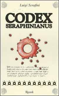 Luigi Serafini: Codex Seraphinianus (Hardcover, 2006, Rizzoli)