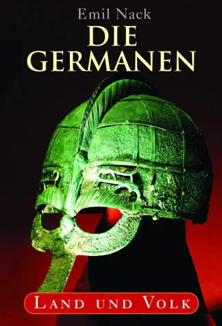 Emil Nack: Die Germanen (Hardcover, German language, 2004, Tosa)