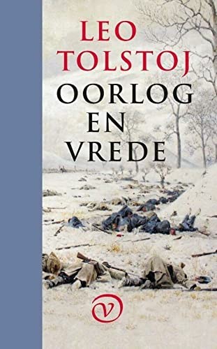 Leo Tolstoy, Léon Tolstoï: Oorlog en vrede (Hardcover, Dutch language, Uitgeverij Van Oorschot)