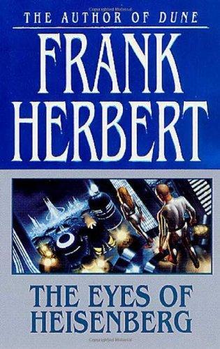 Frank Herbert: The Eyes of Heisenberg