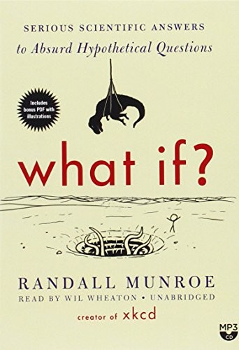 Randall Munroe: What If? (AudiobookFormat, Blackstone Audio, Inc.)